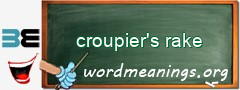 WordMeaning blackboard for croupier's rake